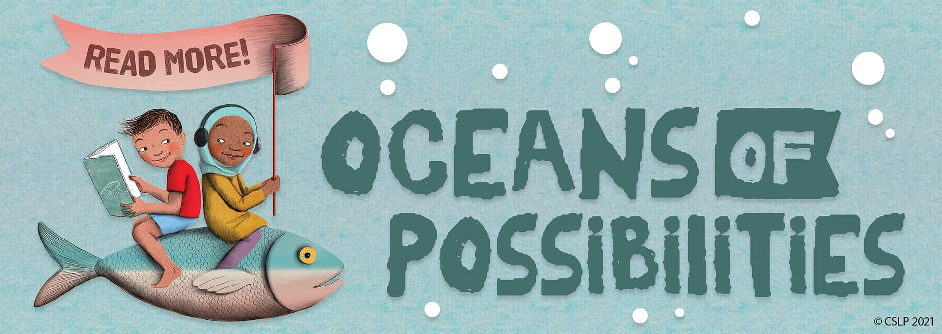 Decorative banner with two children reading books while riding a fish and holding a banner saying "Read More". Main text reads "Oceans of Possibilities"