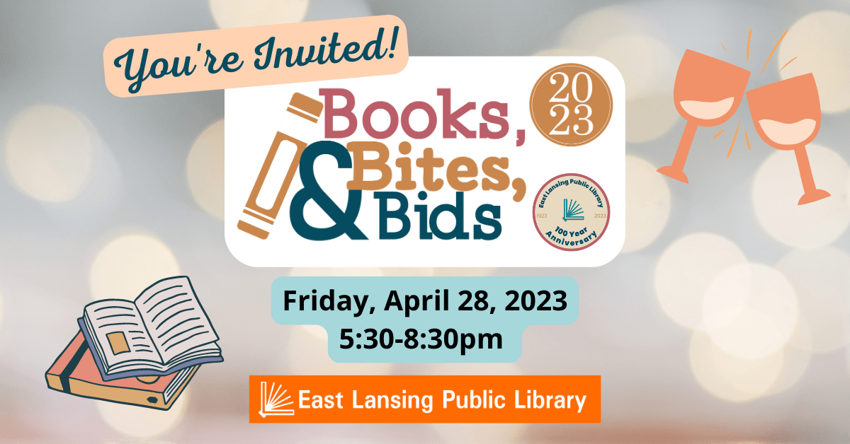 April 2023 Newsletter National Library Week and More! East Lansing