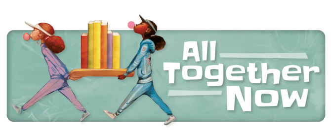 CSLP-Children-Slogan Two young people walk, carrying a shelf of books between them. Text says "All Together Now."